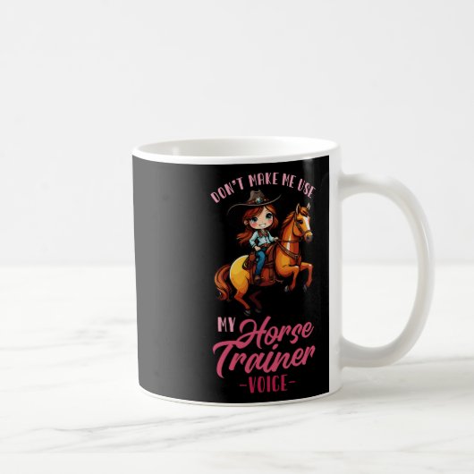 Mug Ne Pas Me Faire Utiliser Mon Entraîneur De Cheval  (Droite)