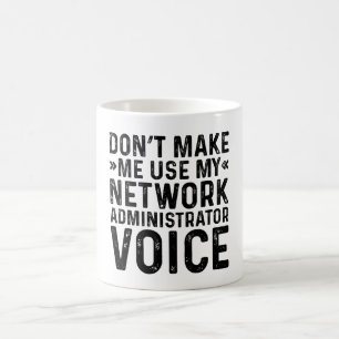 Mug Ne pas me forcer à utiliser ma voix d'administrate