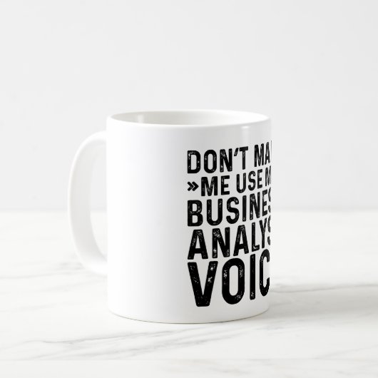 Mug Ne pas me forcer à utiliser ma voix d'analyste d'e (Devant gauche)