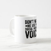 Mug Ne pas me forcer à utiliser ma voix de travailleur (Devant gauche)