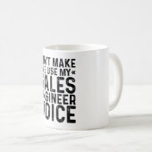 Mug Ne pas me forcer à utiliser ma voix d'ingénieur co (Devant droit)
