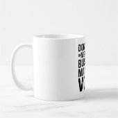 Mug Ne pas m'obliger à utiliser ma voix Business Manag (Gauche)