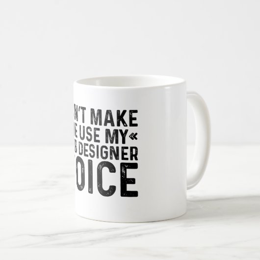 Mug Ne pas m'obliger à utiliser ma voix de concepteur  (Devant droit)