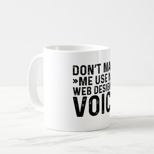 Mug Ne pas m'obliger à utiliser ma voix de concepteur  (Devant gauche)
