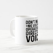 Mug Ne pas m'obliger à utiliser ma voix de directeur d (Devant gauche)