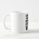 Mug Ne pas m'obliger à utiliser ma voix de directeur m (Gauche)