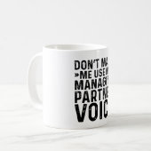 Mug Ne pas m'obliger à utiliser ma voix de partenaire (Devant gauche)