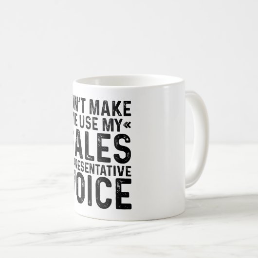 Mug Ne pas m'obliger à utiliser ma voix de représentan (Devant droit)