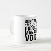Mug Ne pas m'obliger à utiliser ma voix du Gestionnair (Devant gauche)