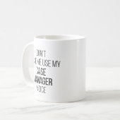 Mug Ne pas m'obliger à utiliser ma voix du Gestionnair (Devant gauche)