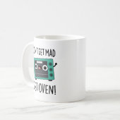 Mug Ne pas obtenir Mad Obtenir Four Drôle Pun Phrase F (Devant gauche)