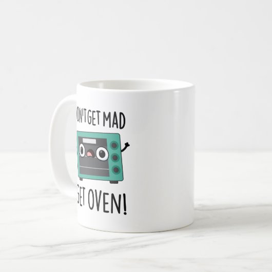 Mug Ne pas obtenir Mad Obtenir Four Drôle Pun Phrase F (Devant gauche)