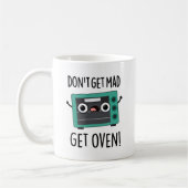 Mug Ne pas obtenir Mad Obtenir Four Drôle Pun Phrase F (Gauche)