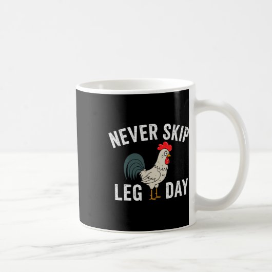 Mug Ne pas passer Jour de la Jambe Gym Rooster Drôle E (Droite)