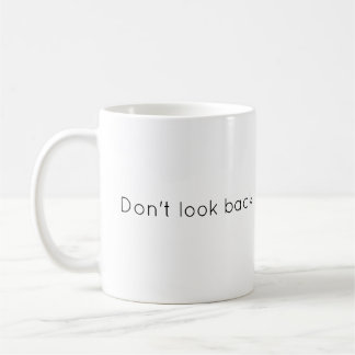 Mug Ne pas regarder en arrière Conception personnalisé