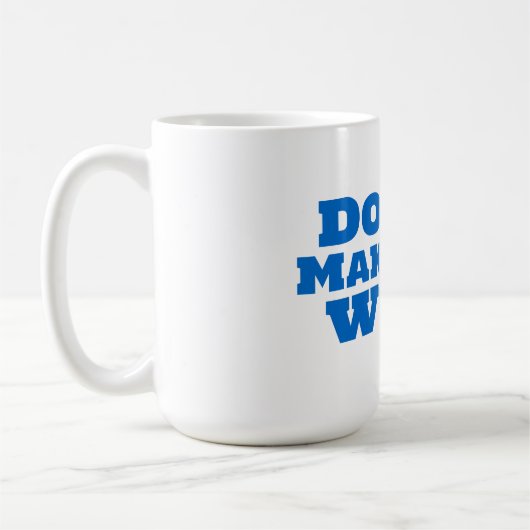 Mug Ne Pas Rendre Cela Étrange (Gauche)