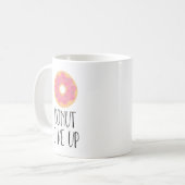 Mug Ne pas renoncer (Devant gauche)