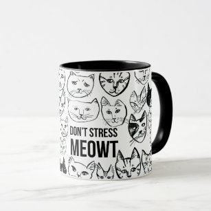 Mug Ne Pas Stress Meowt Jusqu'À Ce Que J'Ai Mon Café D