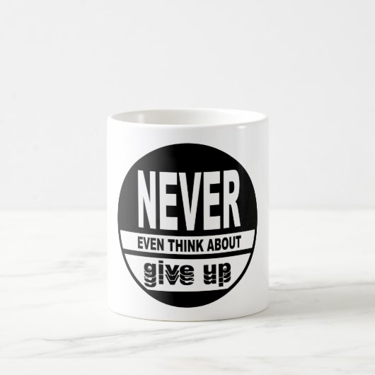 Mug Ne pensez même pas à abandonner (Centre)