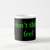 Mug Ne pensez pas. Sens. 002 (Centre)