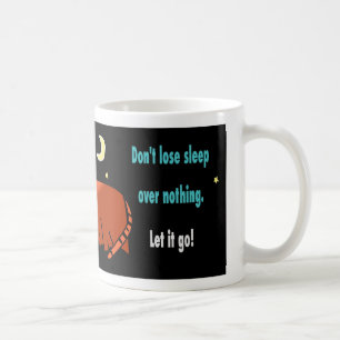 Mug Ne perdez pas le sommeil au lieu de rien citer