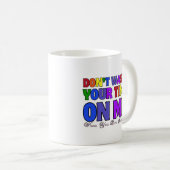Mug Ne perdez pas votre temps sur moi 02.typographie (Devant droit)