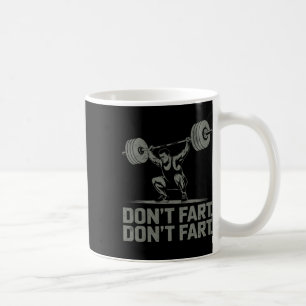 Mug Ne pète pas Funny Weightlift Joke Gym Humour trava