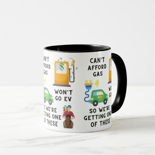 Mug Ne peut pas se payer l'essence ou EV si acheter un (Devant droit)