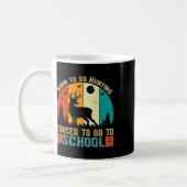 Mug Né Pour Aller Chasser L'École Forcée Femmes Hommes (Gauche)