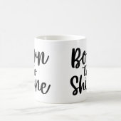 Mug Né Pour Briller (Centre)