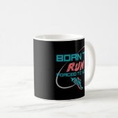 Mug Né Pour Être Contraint À Travailler (Devant droit)