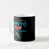 Mug Né Pour Être Contraint À Travailler (Devant gauche)
