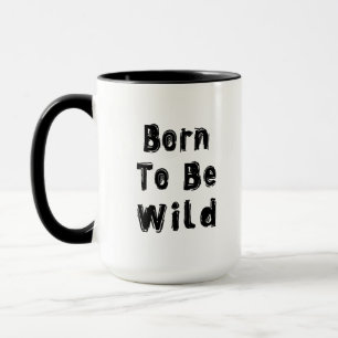 Mug Né pour être sauvage