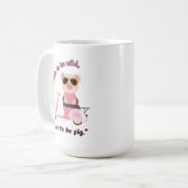 Mug Né pour être sauvage _citation de cochon (Devant gauche)