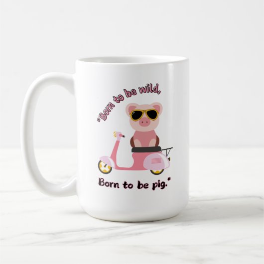 Mug Né pour être sauvage _citation de cochon (Gauche)