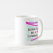 Mug Né pour être un Gymnaste (Devant droit)