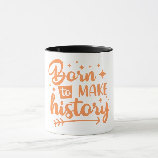 Mug né pour faire l'histoire (Centre)