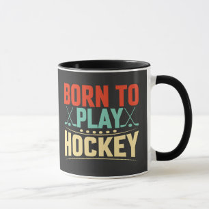 Mug Né pour jouer au hockey