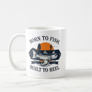 Mug Né pour pêcher, construit pour rembobiner