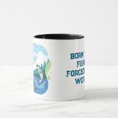 Mug Né pour pêcher, forcé de travailler, pêche drôle (Centre)