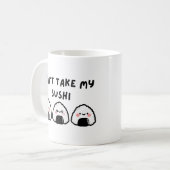 Mug Ne prenez pas mon sushi (Devant gauche)