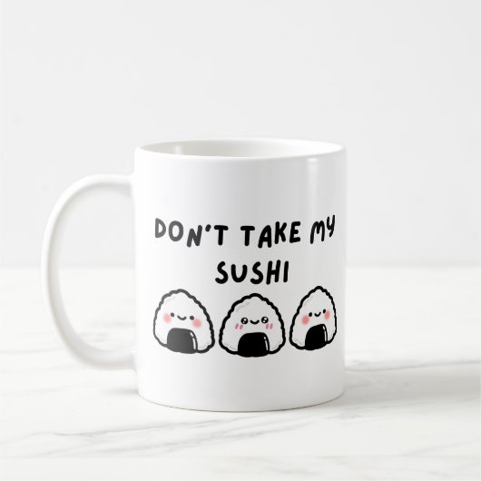Mug Ne prenez pas mon sushi (Gauche)
