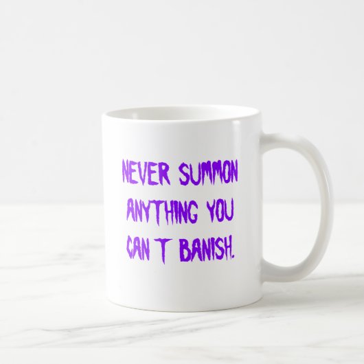 Mug Ne rassemblez jamais n'importe quoi que vous ne (Droite)