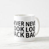 Mug Ne regardez jamais la typographie inspirée (Devant droit)