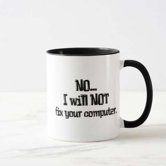 Mug Ne réparera PAS votre ordinateur (Droite)