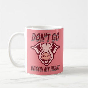 Mug NE RETOURNEZ PAS MON COEUR drôle cochon citation c