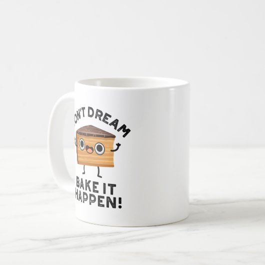 Mug Ne rêvez pas qu'il cuit il est arrivé drôle Pun de (Devant gauche)