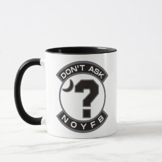 Mug "Ne rien demander - NOYFB"