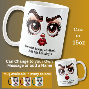 Mug Ne rien dire, yeux fabuleux visage drôle