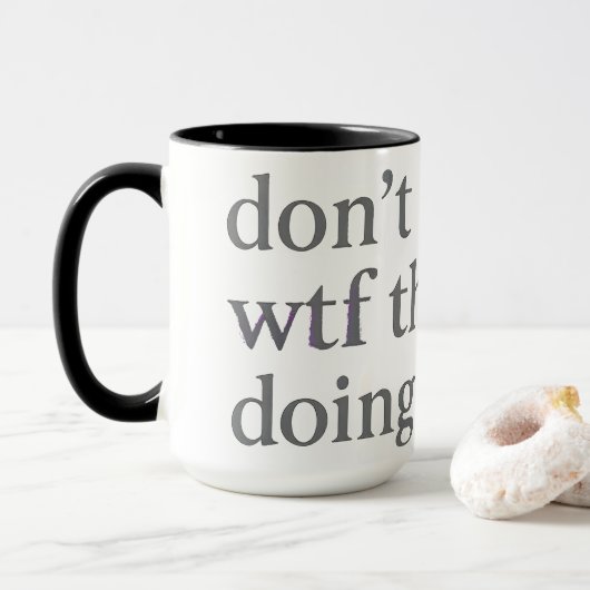 Mug Ne Sais Pas Ce Qu'ils Font | Glitch Soft Grunge (Avec donut)